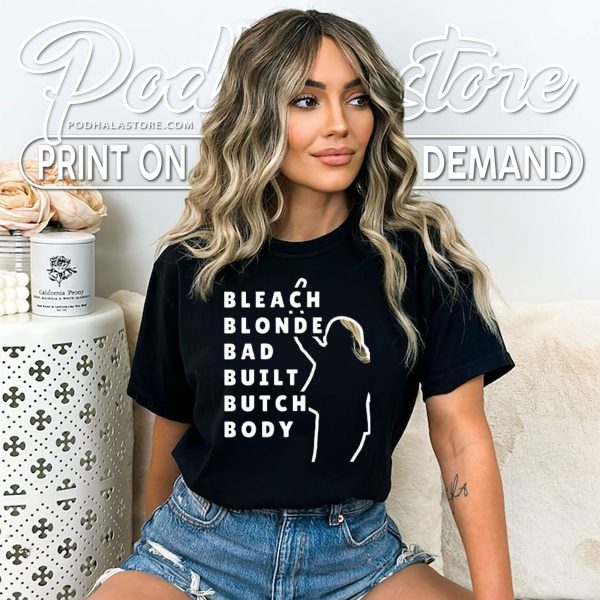 Bleach Blonde Bad Built Butch Body Shirt – Jasmine Crockett Design
