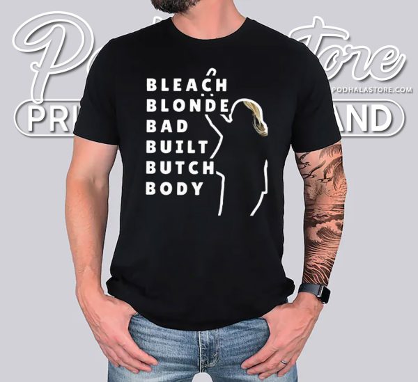Bleach Blonde Bad Built Butch Body Shirt – Jasmine Crockett Design