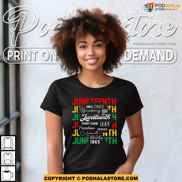 Breaking Every Chain Since 1865 Black Women Shirt, Freedom Day Gift