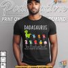 Custom Dadasaurus Like A Normal Grandpa But More Awesome Personalized Dad Shirt