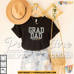Custom Grad Dad Class Of 2024 Shirt Personalized Gifts For Dad From Daughter 2
