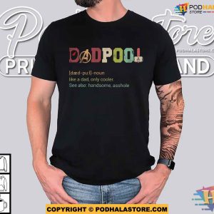 Deadpool Dad Definition Fathers Day Shirt Like A Dad Only Cooler 5