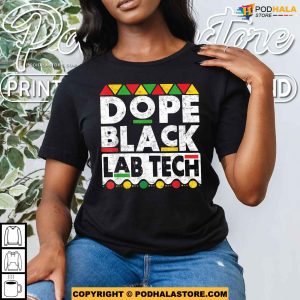 Dope Black Lab Tech Afro Medical Laboratory Juneteenth Shirt 2