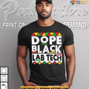 Dope Black Lab Tech Afro Medical Laboratory Juneteenth Shirt 3