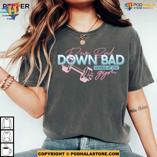 Down Bad TTPD Comfort Colors Shirt, GYM Trend Tortured Poets Department