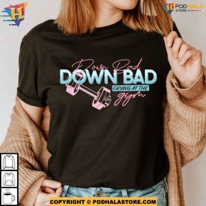 Down Bad TTPD Comfort Colors Shirt GYM Trend Tortured Poets Department 4