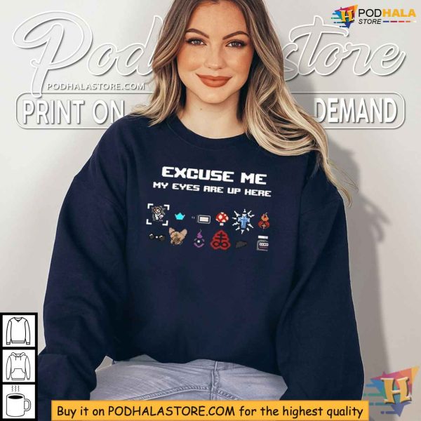 Funny Pixel Art Shirt, Excuse Me My Eyes Are Up Here Geeky Humor Apparel