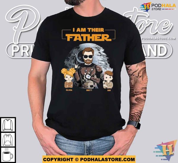 I Am Their Father Personalized Dad Shirt, Custom Kids Name Shirt For Daddy
