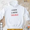 I Knew U Were Trouble Taylor Swift Shirt 2024 For Fans