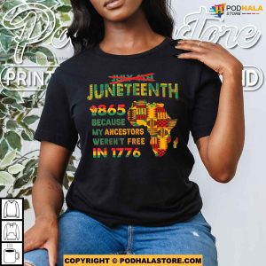 Juneteenth Ancestor Independence Freedom African Shirt For Men Women