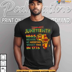 Juneteenth Ancestor Independence Freedom African Shirt For Men Women 2