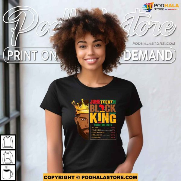 Juneteenth Black King Nutritional Facts Pride African Shirt