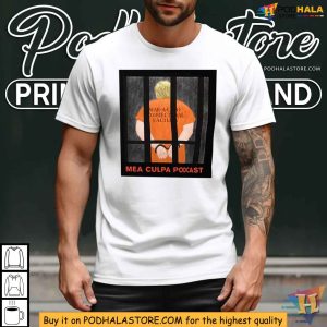 Michael Cohen Mea Culpa Podcast Shirt Trump Mar A Lago Correctional Facility Design 3