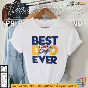 OKC Thunder Best Dad Ever Shirt Fathers Day Gift For Basketball Fan Dad 2