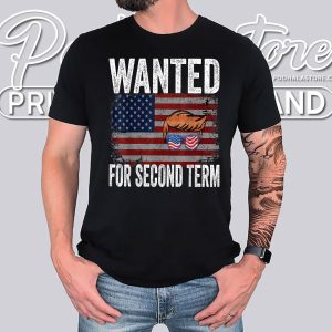 Trump 2024 Wanted Second Term Campaign Shirt USA Flag Trump 2