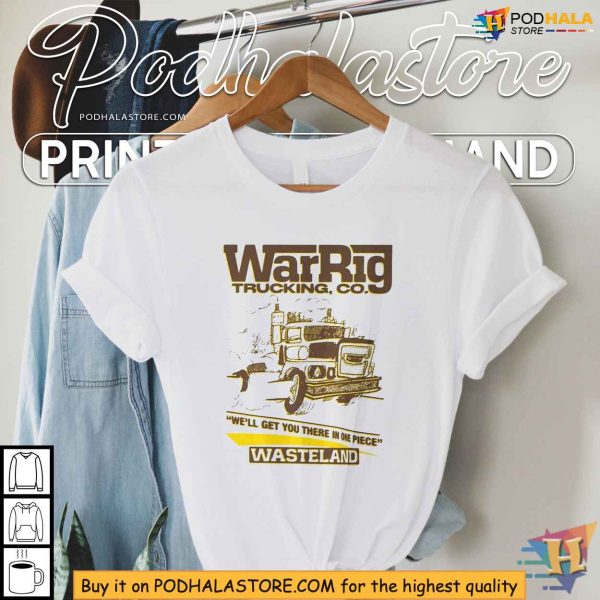 War Rig Trucking Co Shirt, Get There in One Piece, Wasteland Adventure Apparel