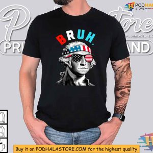 2024 George Washington Bruh 4th Of July Shirt 2