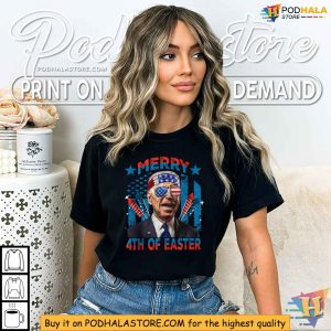 4th Of Easter Funny Happy Anti Joe Biden 4th Of July Shirt 2