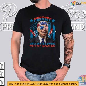 4th Of Easter Funny Happy Anti Joe Biden 4th Of July Shirt 3