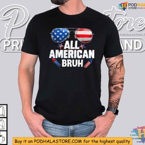 All American Bruh Fourth of july Boys American Teen 4th Of July Shirt