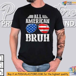 All American Bruh Happy Boys Patriotic USA Flag 4th Of July Shirt 4