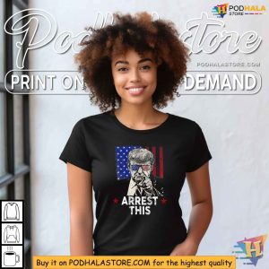 Arrest This Trump Shirt Political Satire Apparel for Bold Statements 3