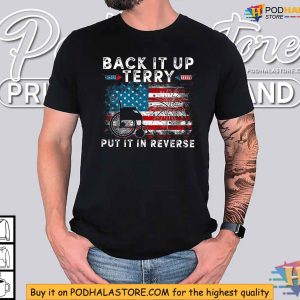 Back It Up Terry Put It In Reverse Firework 4th Of July Shirt 2