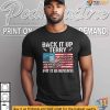 Back It Up Terry Put It In Reverse Firework Flag 4th Of July Shirt
