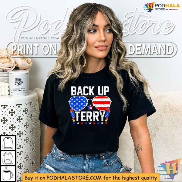 Back Up Terry Funny US Flag Patriotic Fireworks 4th Of July Shirt