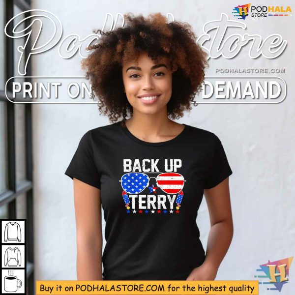 Back Up Terry Funny US Flag Patriotic Fireworks 4th Of July Shirt