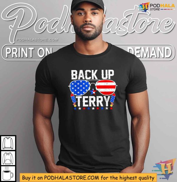 Back Up Terry Funny US Flag Patriotic Fireworks 4th Of July Shirt