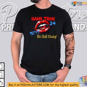 Bold Hawk Tuah 24 Shirt Spit On That Thang Viral Apparel 4