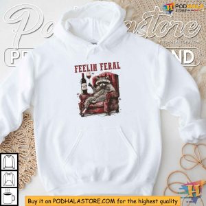 Feelin Feral Shirt Funny Raccoon T Shirt for Wine Lovers 4