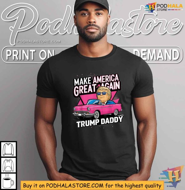 Funny Trump Take America Back Daddys Home Trump Pink Shirt