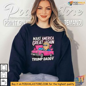 Funny Trump Take America Back Daddys Home Trump Pink Shirt 4