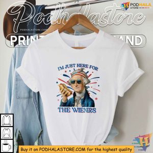 George Washington Funny Hot Dog Just Here For The Wieners 4th Of July Shirt