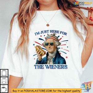 George Washington Funny Hot Dog Just Here For The Wieners 4th Of July Shirt 3