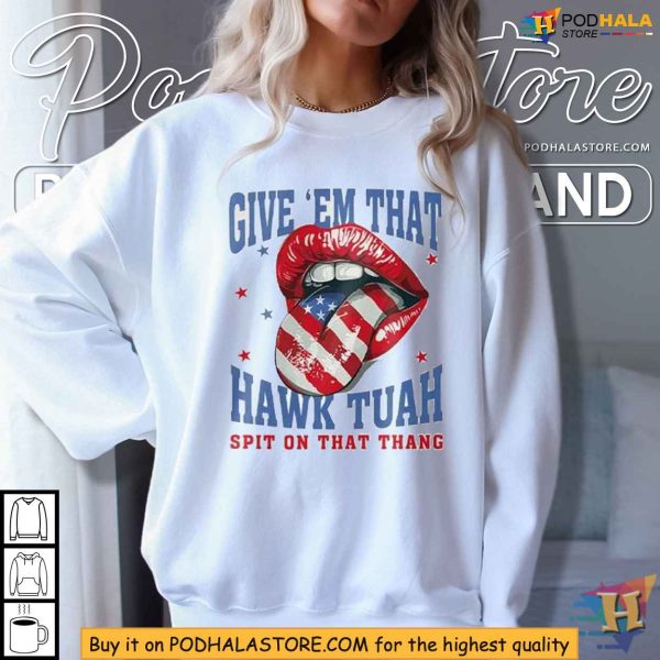 Give Em That Hawk Tuah Spit On That Thang Shirt with American Flag Lips Design