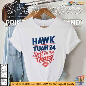 Hawk Tuah 24 Shirt Spit on That Thang Viral Video Slogan Tee 3