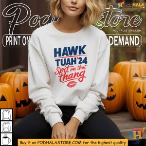Hawk Tuah 24 Shirt Spit on That Thang Viral Video Slogan Tee 4