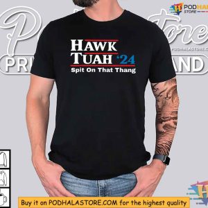 Hawk Tuah '24 Spit On That Thang Shirt, Political Humor Apparel