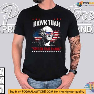 Hawk Tuah George Washington Shirt Spit on That Thang Patriotic Tee 3