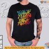 If She Dont Hawk Tuah I Wont Tawk Tuah Colorful Shirt