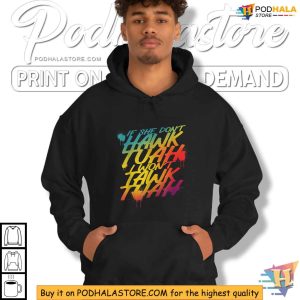 If She Dont Hawk Tuah I Wont Tawk Tuah Colorful Shirt 4