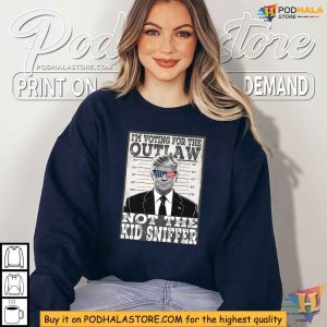Im Voting For The Outlaw Not The Kid Sniffer 2024 Pro Trump Shirt 2