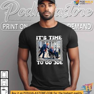 Its Time To Go Joe Shirt Funny Election 2024 Vote Trump Shirt 3