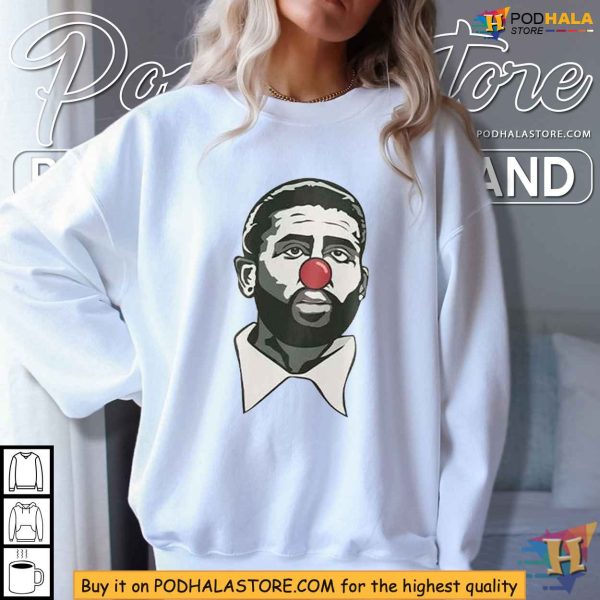 Kyrie Irving Clown Shirt, Satirical Dave Portnoy Apparel