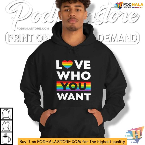LGBTQ Pride Shirt, Love Who You Want Rainbow Heart Design