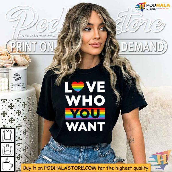LGBTQ Pride Shirt, Love Who You Want Rainbow Heart Design