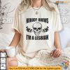 Nobody Knows Im A Lesbian Shirt - Humorous LGBTQ+ Pride Apparel